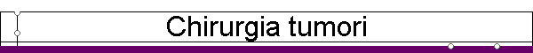 Chirurgia tumori