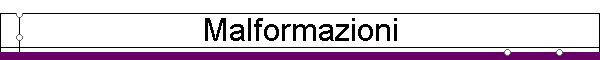 Malformazioni