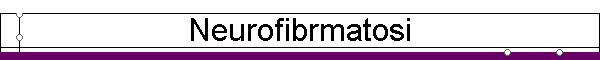 Neurofibrmatosi