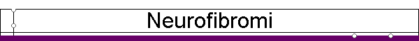 Neurofibromi